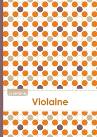 Le carnet de Violaine - Lignes, 96p, A5 - Ronds Orange Gris Violet