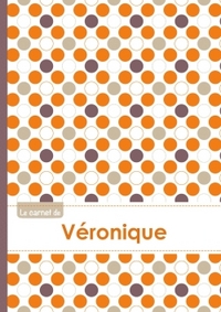 Le carnet de Véronique - Lignes, 96p, A5 - Ronds Orange Gris Violet