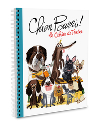 LE CAHIER DE TEXTE CHIEN POURRI