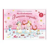 Mes décalcomanies Princesse Coquette