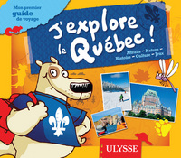 J'explore le Québec Mon premier guide de voyage 2