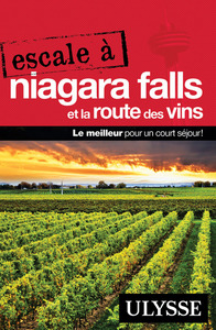 ESCALE A NIAGARA FALLS ET LA ROUTE DES VINS