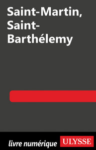 SAINT-MARTIN, SAINT-BARTHELEMY 6E EDITION