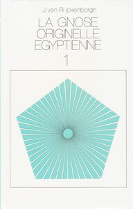 LA GNOSE ORIGINELLE ÉGYPTIENNE 1