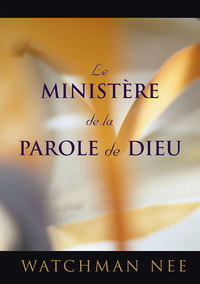 LE MINISTERE DE LA PAROLE DE DIEU