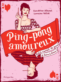 PING-PONG AMOUREUX - PETIT CARNET DE JEUX A FAIRE A DEUX