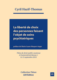 La liberté de choix des personnes faisant l'objet de soins psychiatriques