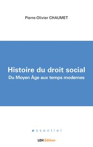 Histoire du droit social. Du Moyen Âge aux temps modernes