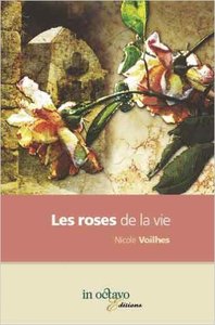 Les roses de la vie