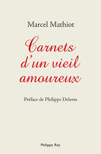 Carnets secrets d'un vieil amoureux