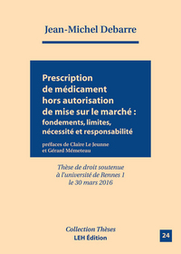 Prescription de médicament hors autorisation de mise sur le marché : fondements, limites, nécessités