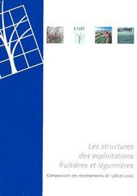 LES STRUCTURES DES EXPLOITATIONS FRUITIERES ET LEGUMIERES COMPARAISON DES RECENSEMENTS DE 1988 ET 20