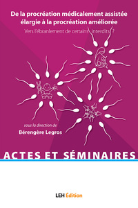 DE LA PROCREATION MEDICALEMENT ASSISTEE ELARGIE A LA PROCREATION AMELIOREE