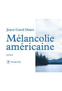 MELANCOLIE AMERICAINE - POEMES