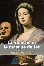 La mouche et le masque de fer