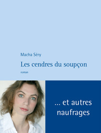 LES CENDRES DU SOUPCON