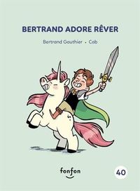 BERTRAND ADORE REVER