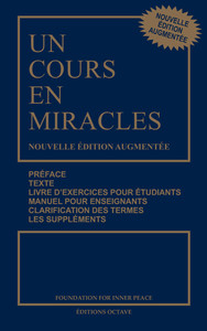 UN COURS EN MIRACLES - NOUVELLE EDITION AUGMENTEE - FORMAT POCHE