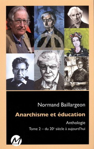 ANARCHISME ET EDUCATION V 02. DU 20E SIECLE A AUJOURD'HUI