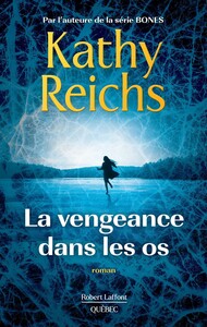 LA VENGEANCE DANS LES OS