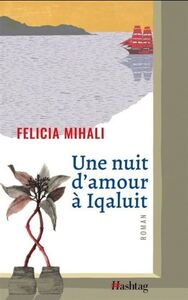 UNE NUIT D'AMOUR A IQALUIT