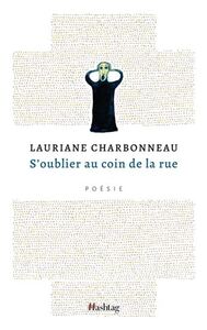 S'OUBLIER AU COIN DE LA RUE