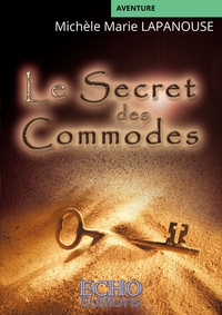 LE SECRET DES COMMODES