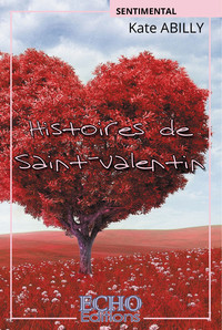 HISTOIRES DE SAINT-VALENTIN