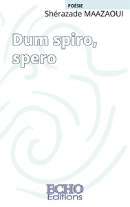 DUM SPIRO, SPERO