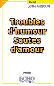 TROUBLES D'HUMOUR SAUTES D'AMOUR