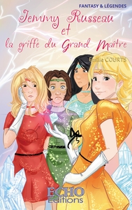 JEMMY RUSSEAU - T06 - JEMMY RUSSEAU ET LA GRIFFE DU GRAND MAITRE