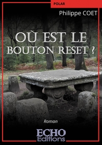 OU EST LE BOUTON RESET ?