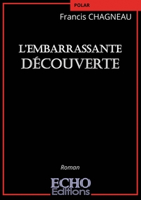 L'embarrassante découverte