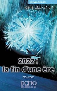 2022 : LA FIN D'UNE ERE