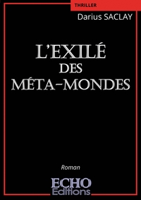 L'Exilé des Méta-mondes
