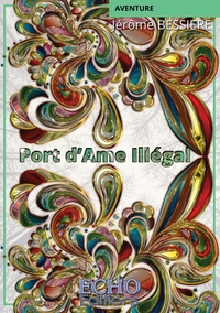 PORT D'AME ILLEGAL