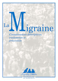 migraine : connaissances descriptives, traitements et preven