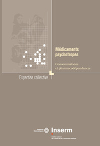 MEDICAMENTS PSYCHOTROPES :CONSOMMATIONS ET PHARMACODEPENDANT