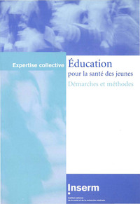 EDUCATION POUR LA SANTE DES JEUNES : DEMARCHES ET METHODES.