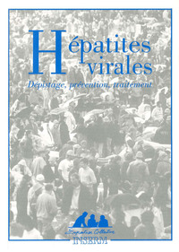 HEPATITES VIRALES : DEPISTAGE, PREVENTION ET TRAITEMENT