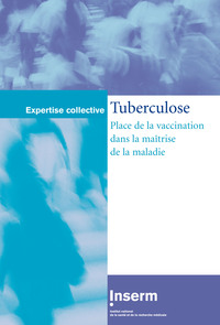 TUBERCULOSE : PLACE DE LA VACCINATION DANS LA MAITRISE