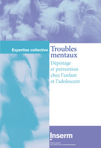 TROUBLES MENTAUX, DEPISTAGES ET PREVENTION CHEZ L'ENFANT