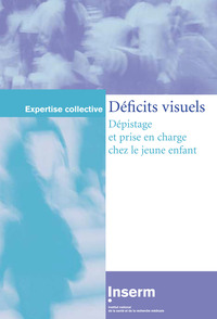 DEFICITS VISUELS. DEPISTAGE ET PRISE EN CHARGE (LES)