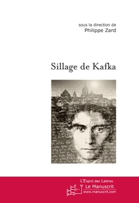 SILLAGE DE KAFKA