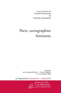 PARIS, CARTOGRAPHIES LITTERAIRES