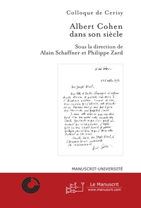 ALBERT COHEN DANS SON SIECLE, ACTES DU COLLOQUE DE CERISY