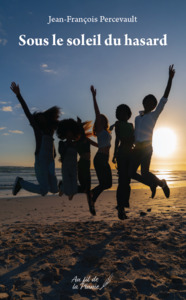 Sous le soleil du hasard