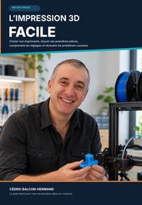 L?Impression 3D facile