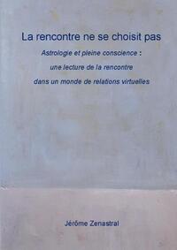 La rencontre ne se choisit pas