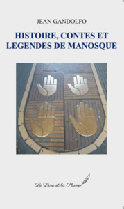 Histoire, contes et légendes de Manosque